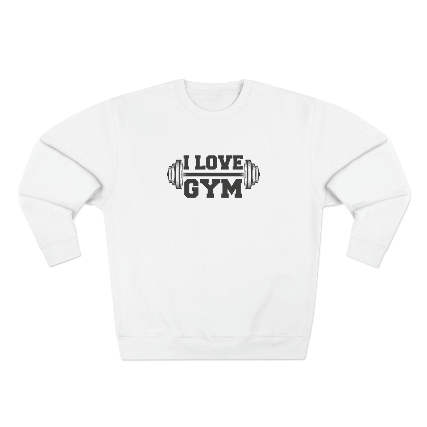 A Sweatshirt  for Gym Lovers I love Gym for Men and Women Premium Crewneck Sweatshirt