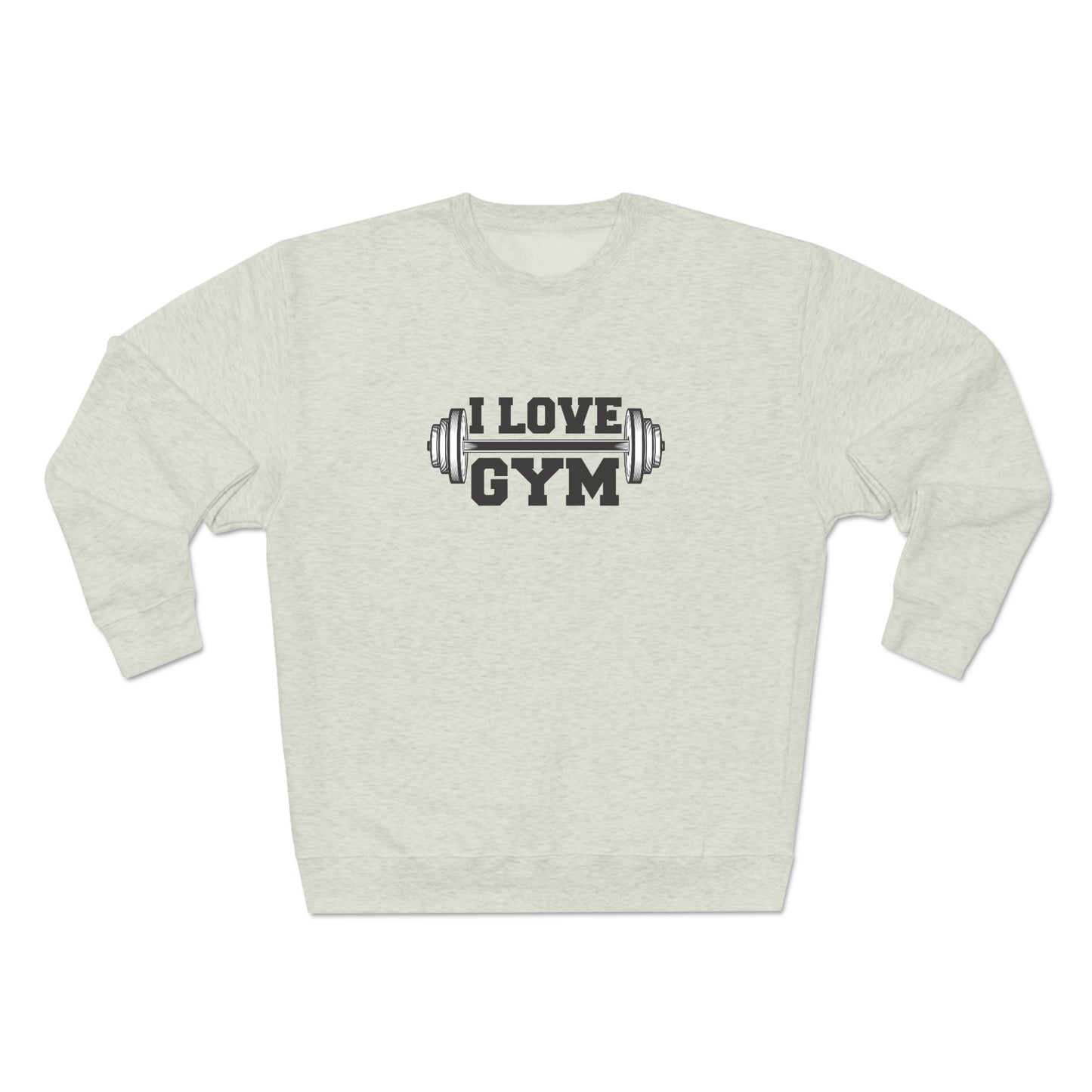 A Sweatshirt  for Gym Lovers I love Gym for Men and Women Premium Crewneck Sweatshirt